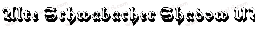 Alte Schwabacher Shadow UR字体转换